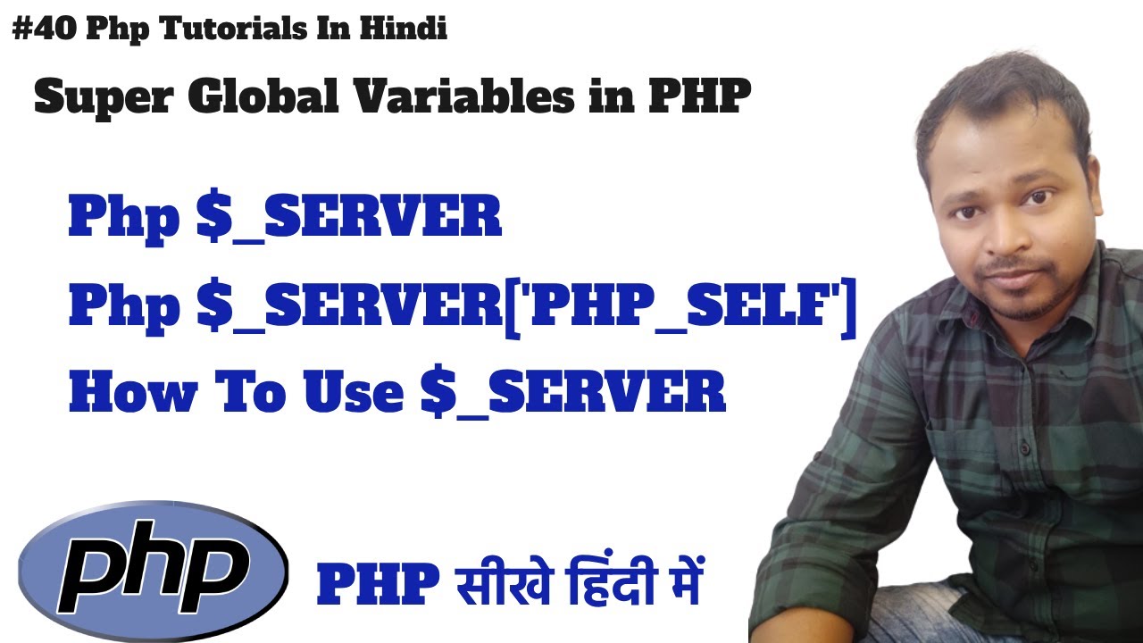 #40 Super Global Variable in PHP | PHP - $_SERVER Variable In Hindi