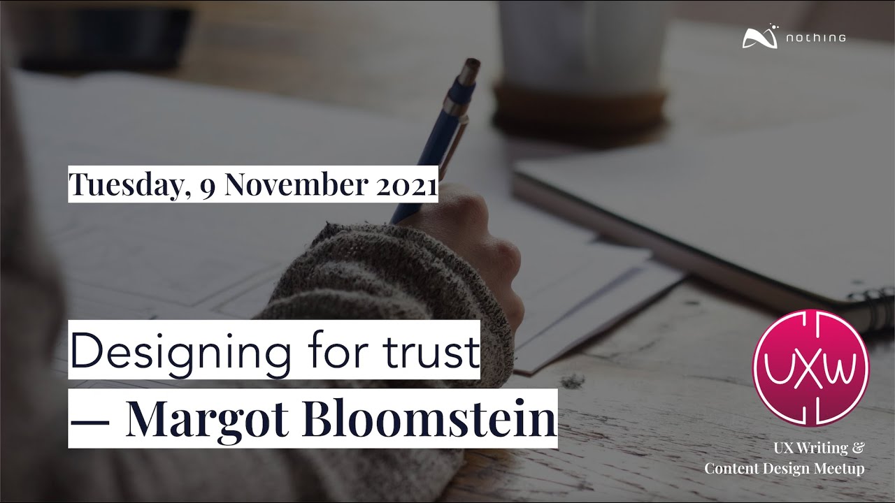 Designing for trust &ndash; with Margot Bloomstein (9 Nov 2021)
