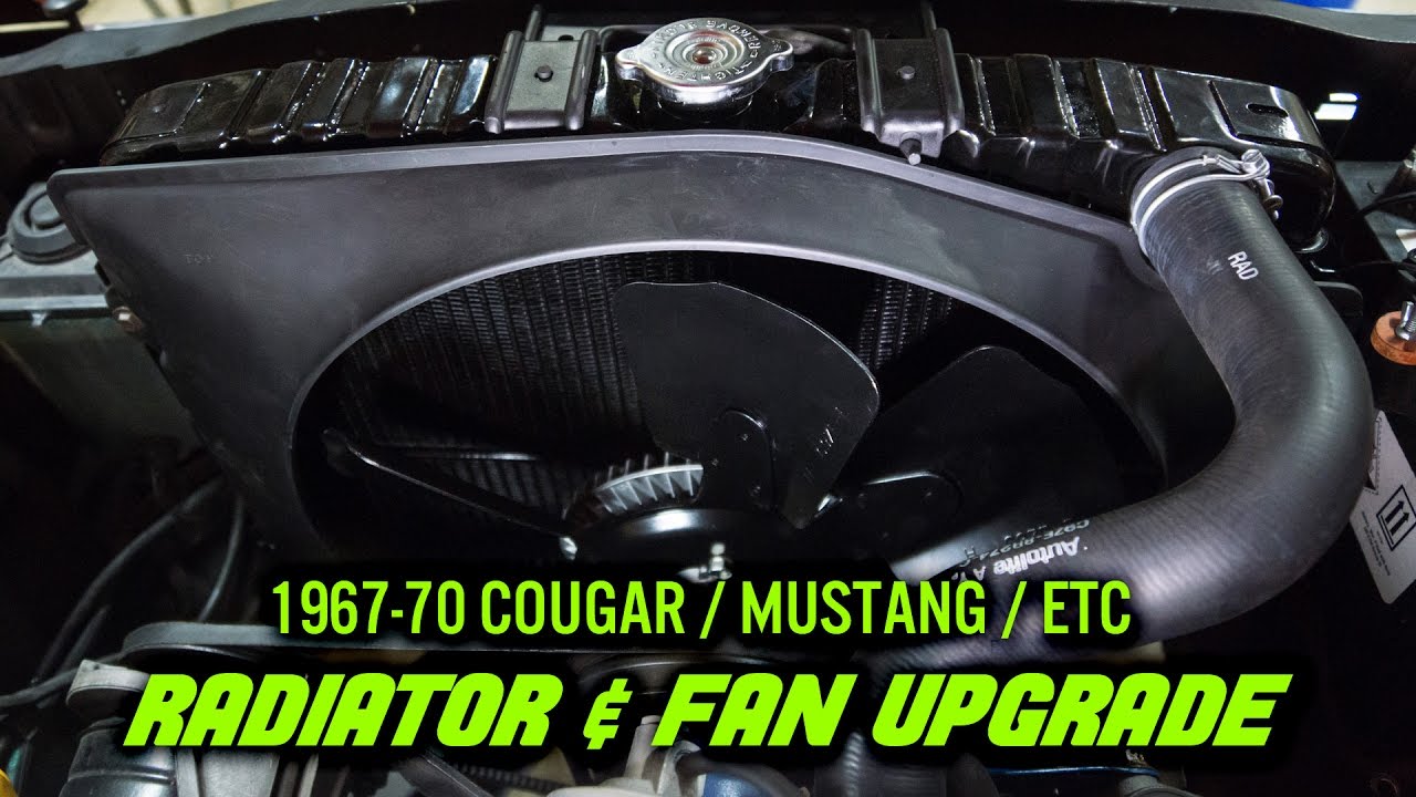 Модернизация радиатора и вентилятора — двигатель Small Block Cougar/Mustang 1967–70