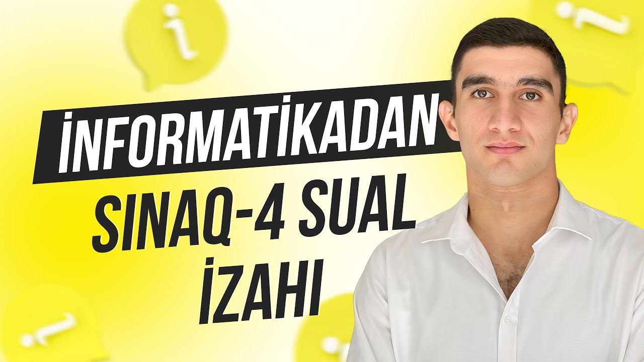 Sınaq 4 İnformatika | Elmurad Hacı
