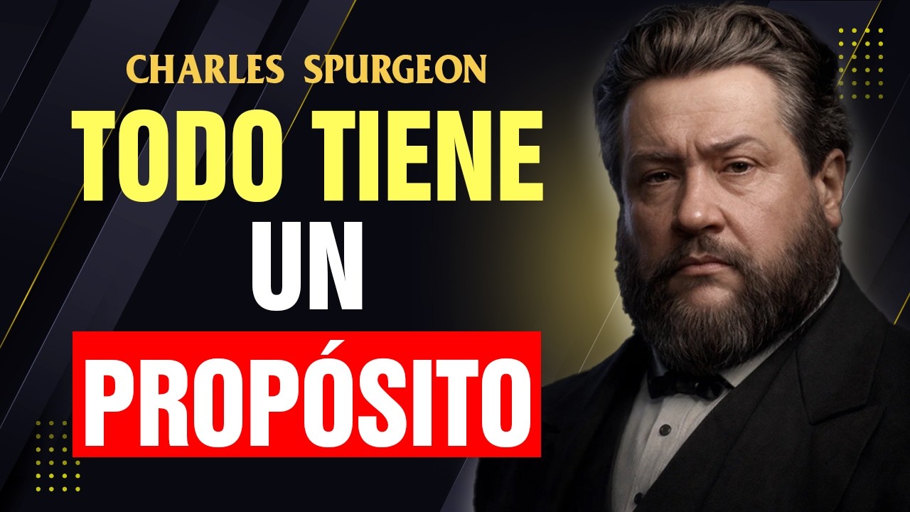 Dios NO Se Equivoca, TODO Pasa Por Algo | Charles Spurgeon