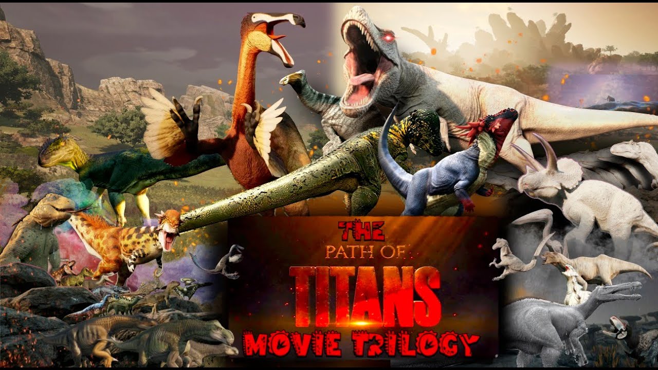 The Path of Titans Movie Trilogy