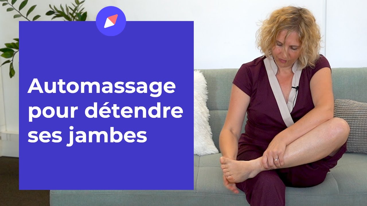 Automassage pour d&eacute;tendre ses jambes