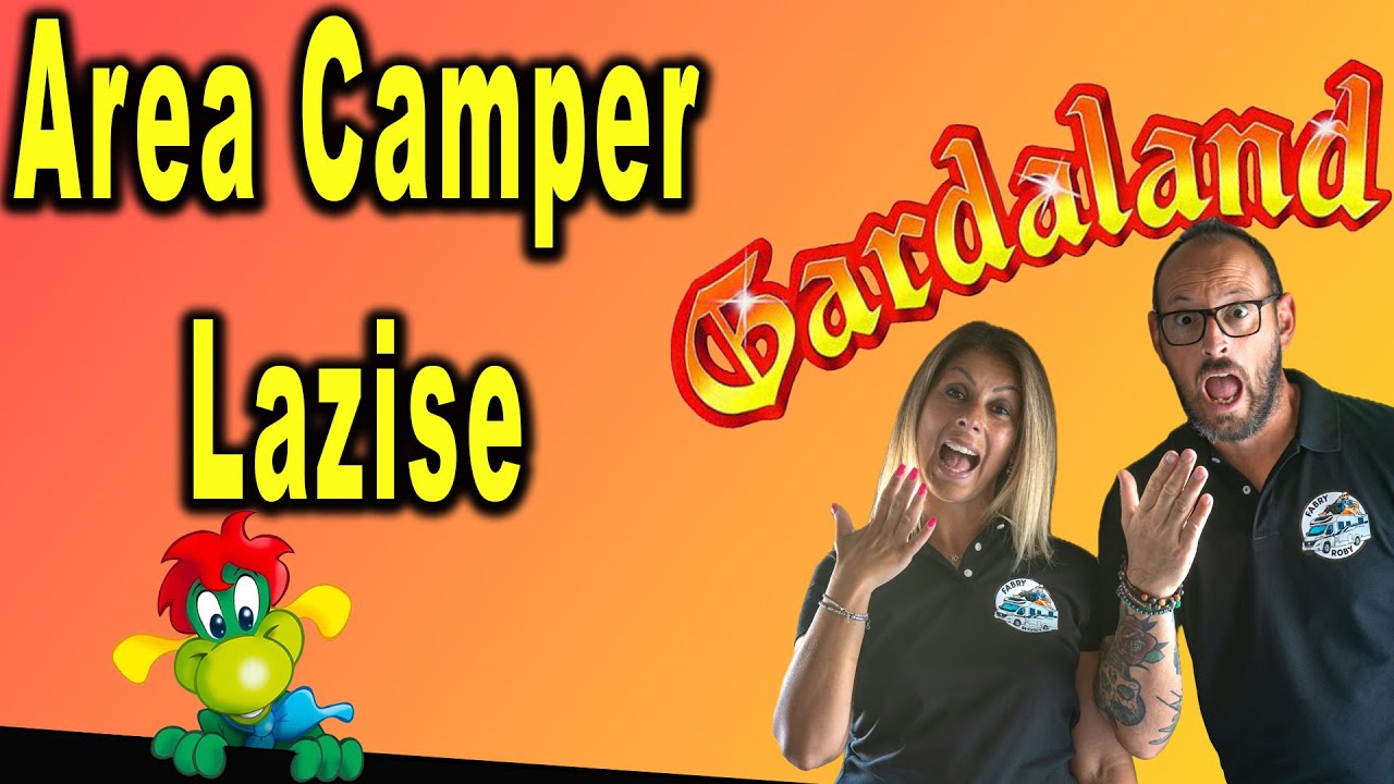 Area sosta perfetta per Gardaland - Lazise