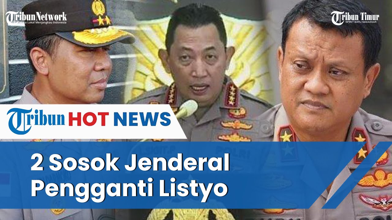 Muncul 2 Nama Jenderal Ramai Disebut Pengganti Kapolri Listyo Sigit