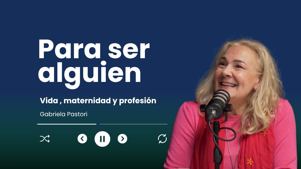 Para ser alguien - Vida, Maternidad y Profesión