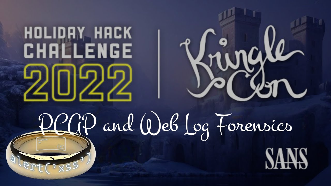 PCAP and Web Log Forensics [Sans Holiday Hack 2022 - Web Ring]