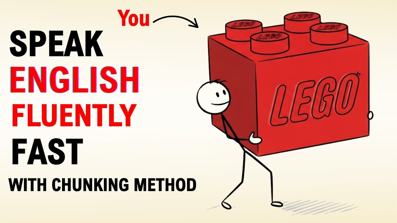Speak English Fluently FAST with CHUNKING method — Stop Translating, Start Talking Naturally
