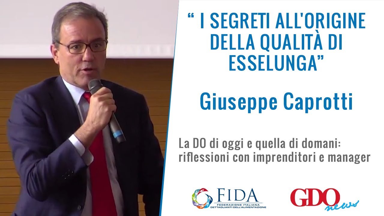 I segreti all'origine della qualità di Esselunga - Giuseppe Caprotti