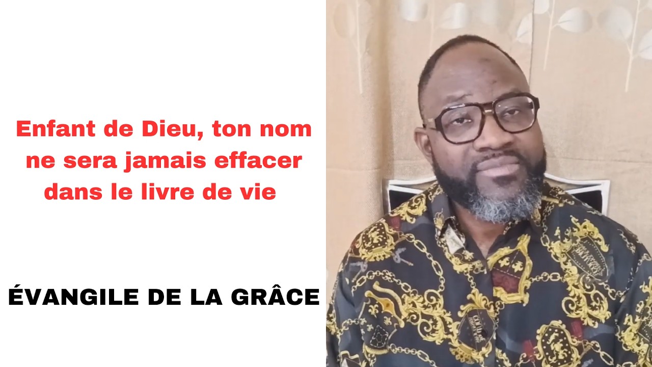 Enfant de Dieu, ton nom ne sera jamais effacer dans le livre de vie 