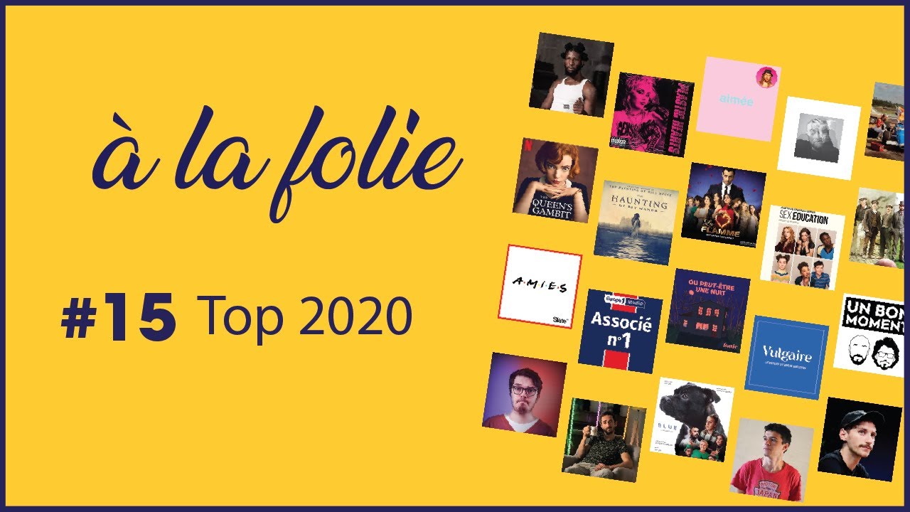 #15 : TOP 2020 (albums, séries, podcasts, chaines YouTube)