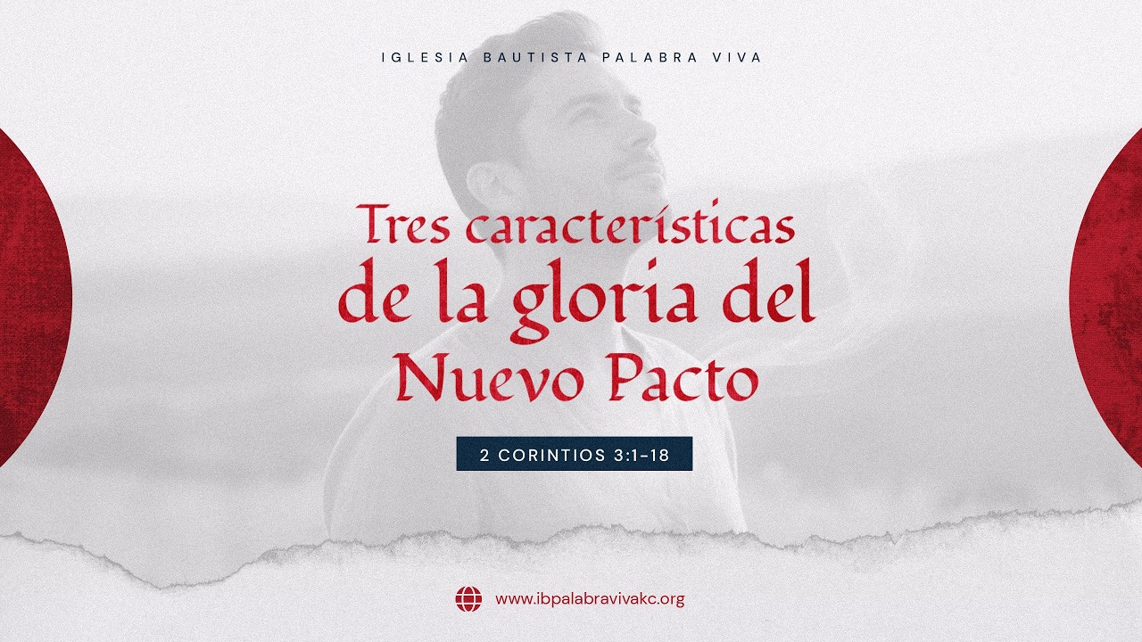 IBPV | Tres características de la gloria del Nuevo Pacto