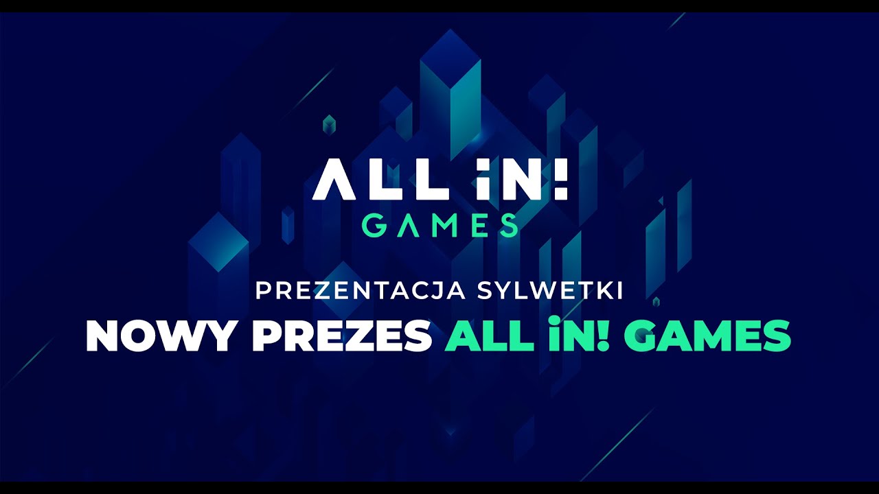 Prezentacja Sylwetki - NOWY PREZES ALL iN! GAMES