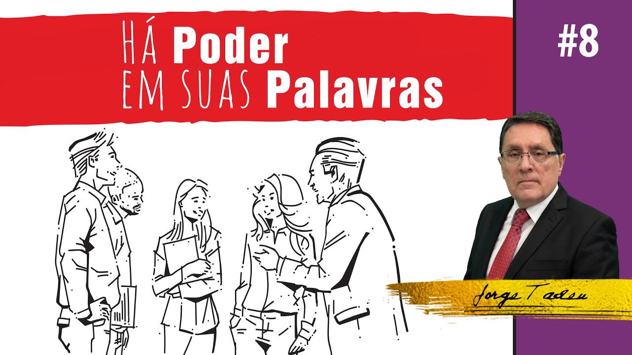 Há Poder em Suas Palavras #08