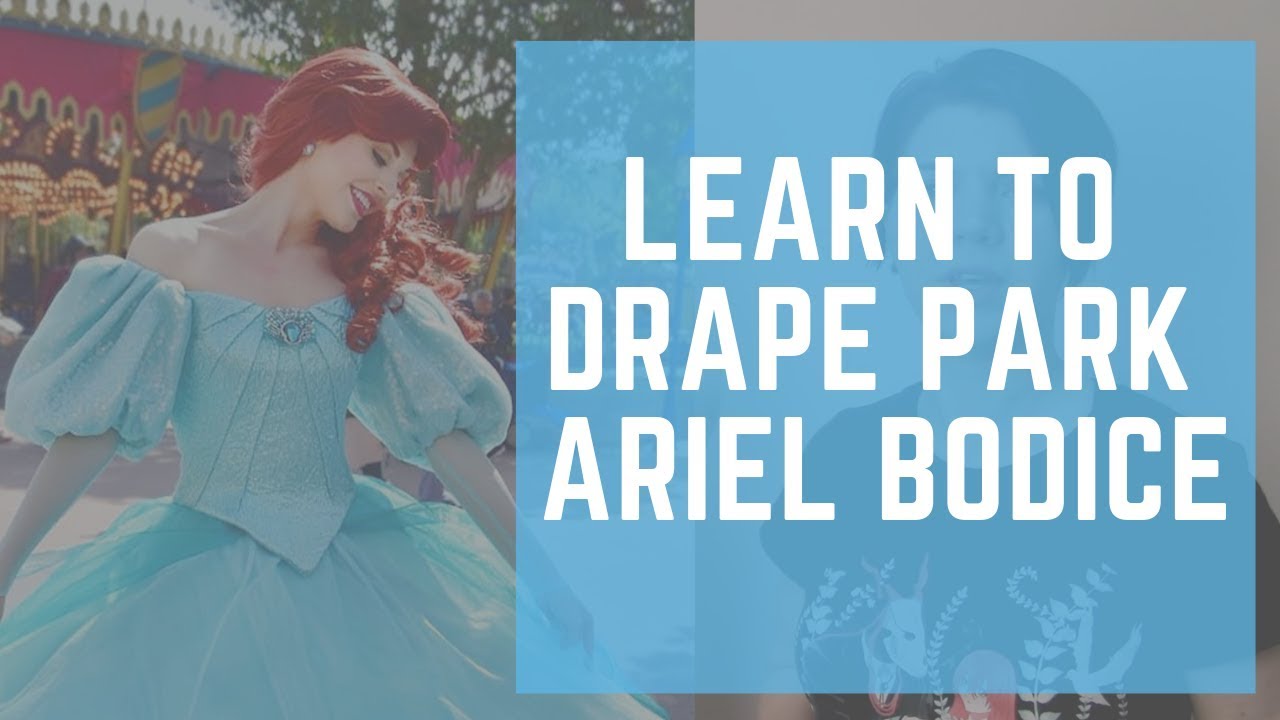 Learn to Drape the Park Ariel Bodice - Draping and Sewing Tutorial