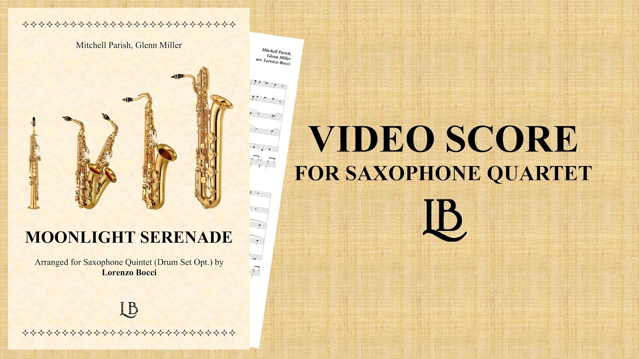 Moonlight Serenade (Glenn Miller) -  arranged by Lorenzo Bocci - for Saxophone Quintet