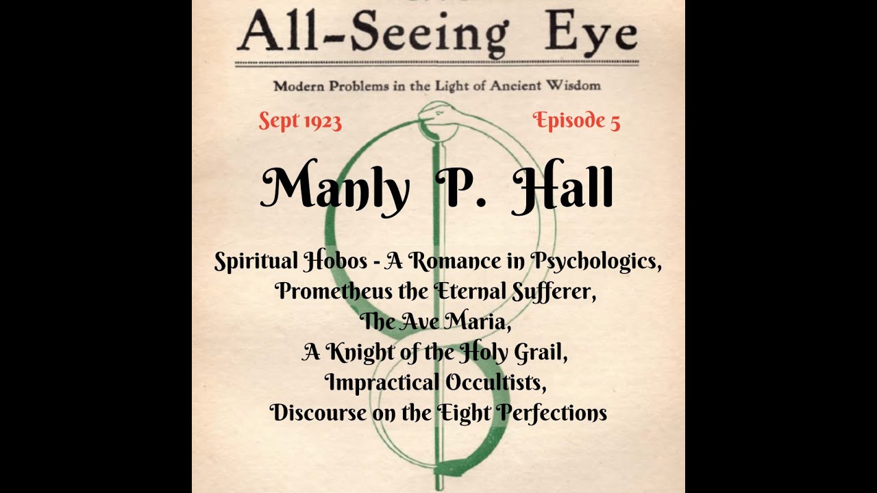 Manly P. Hall, The All Seeing Eye Magazine. Sept 1923 Volume 1. Ancient Wisdom for Modern Problems.5