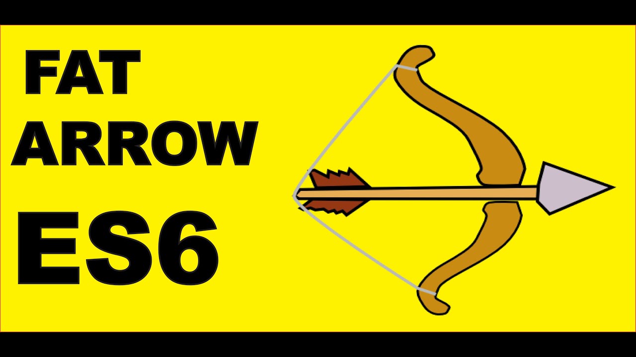 ES6 Arrow Functions in JavaScript tutorial ( Fat Arrow Function Expression es2015, ecma6)