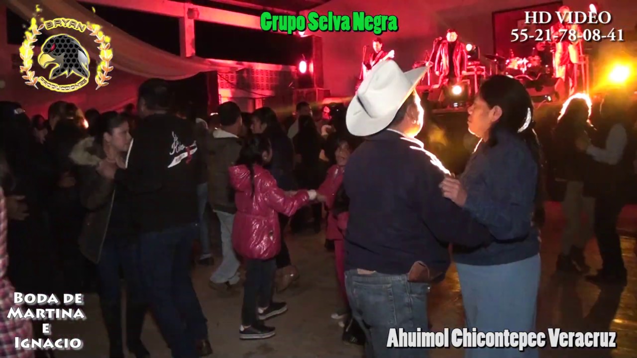 LA OSA SALVAJE GRUPO SELVA NEGRA EN LA BODA DE MARTINA E IGNACIO AHUIMOL CHICONTEPEC VERACRUZ