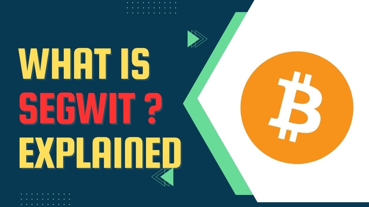 What is Segwit ? Explained