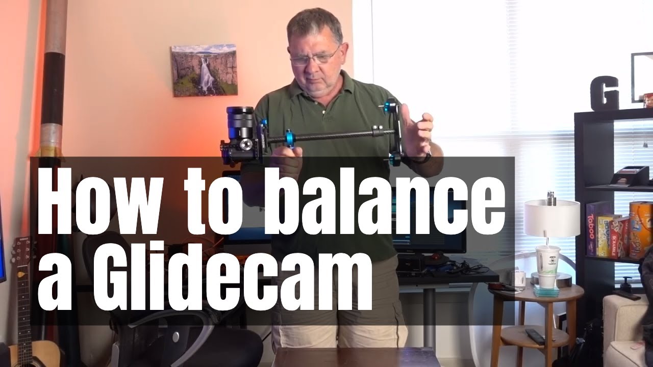 How to balance a GlideCam