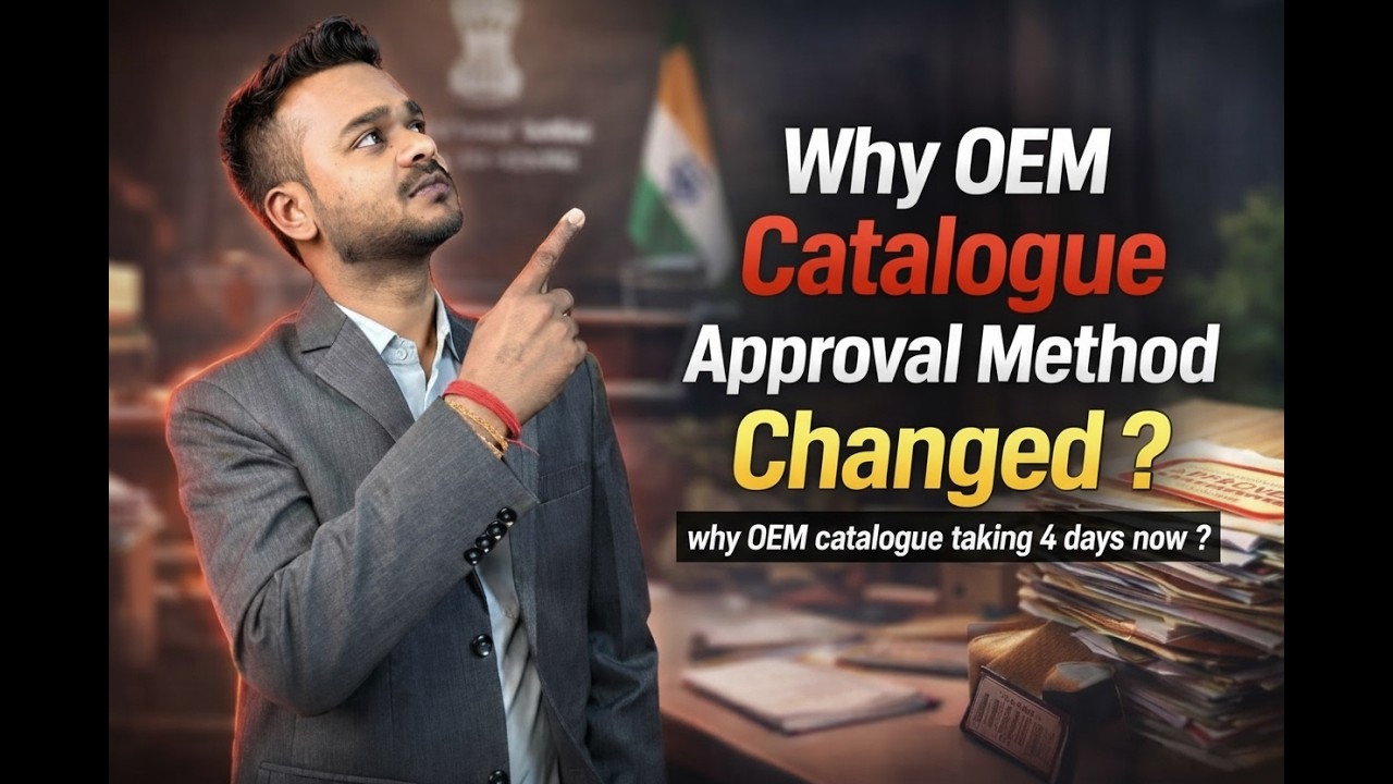 GeM Portal Update: 4 Din Ka Approval, Plan Kaise Karein? | OeM Catalogue Approval New Update