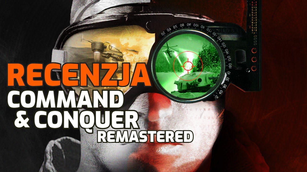 Command & Conquer Remastered - recenzja w 120 sekund