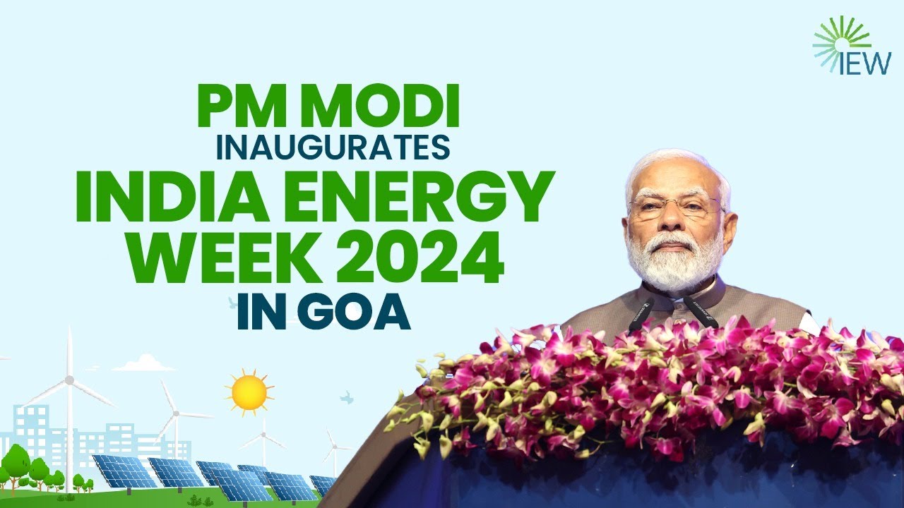 LIVE: PM Modi inaugurates India Energy Week 2024 in Goa