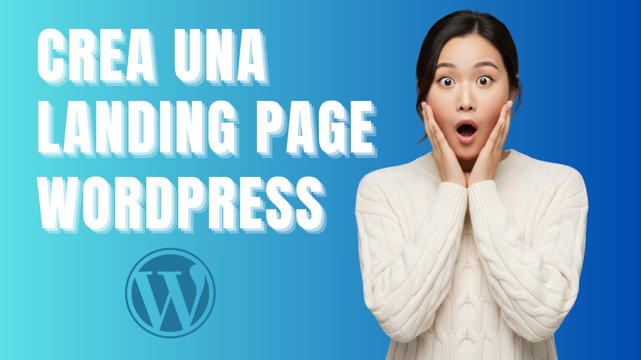 Cómo Crear una Landing Page en WordPress (Guía Completa 2026)
