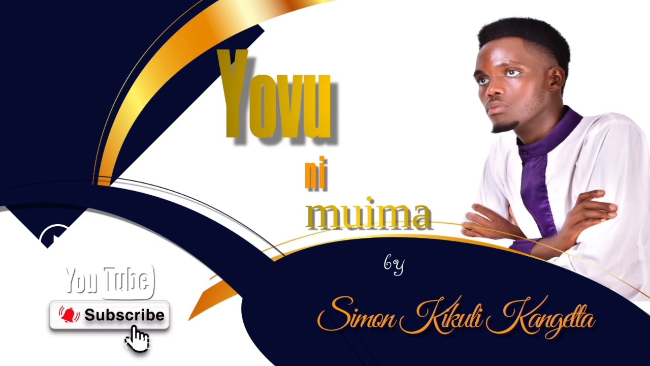YOVU NÎ MÛIMA by KIKULI SIMON MUKWENZE ~Kangetta
