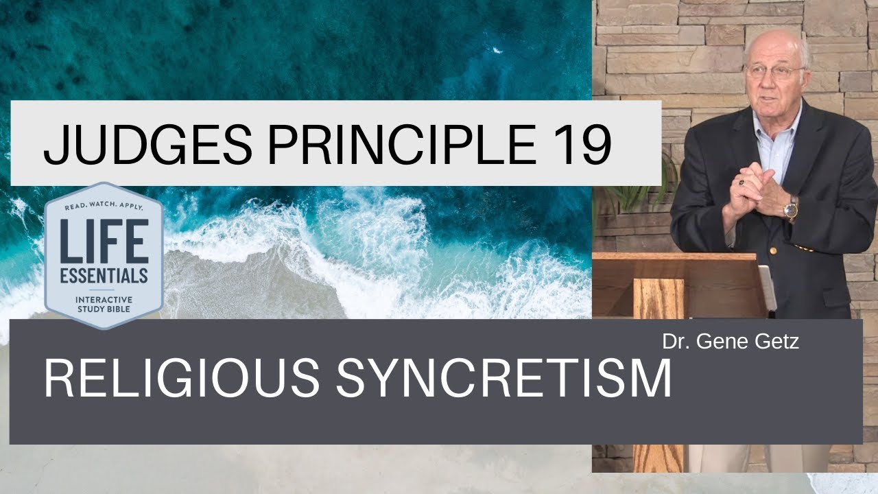 Judges Principle 19: Religious Syncretism