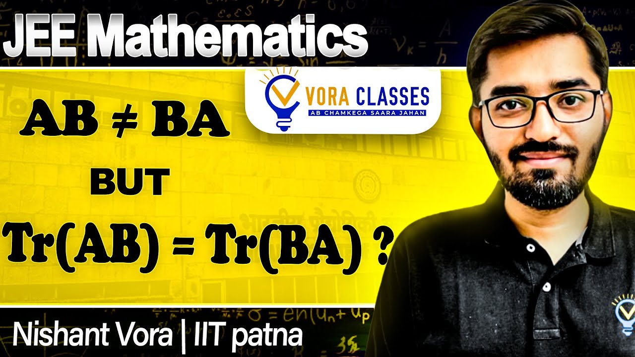 Why AB ≠ BA but Trace(AB) = Trace(BA) #jeemains #jee #maths #mathstricks
