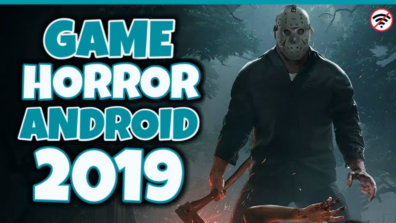 5 Game Horror Terbaik Android Offline Grafik HD 2019 - ( Di Bawah 100 MB )