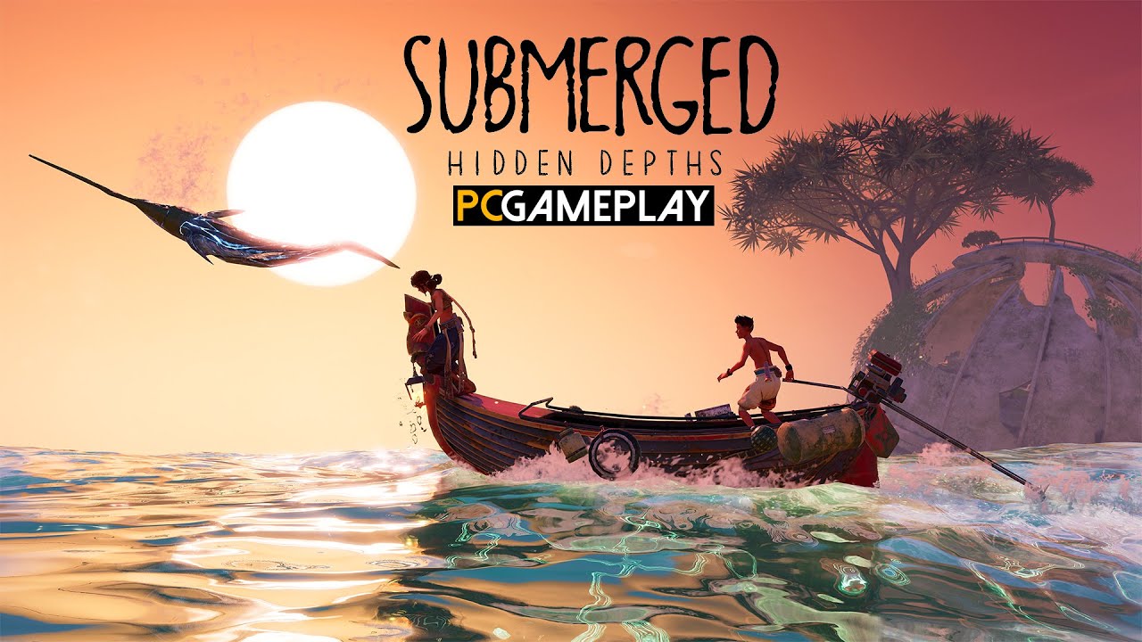 Submerged: Hidden Depths Gameplay (PC)