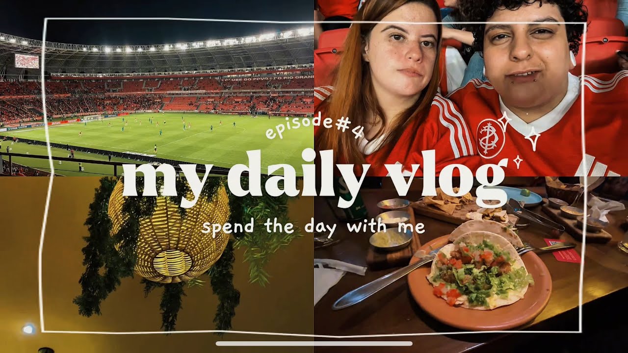 Daily Vlog: Dia de Jogo e comida Mexicana 
