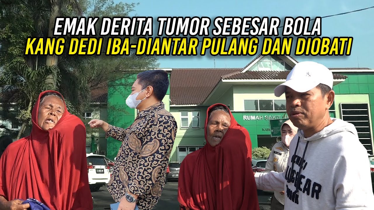 TAK TEGA LIHAT TUMOR LEHER SEBESAR BOLA | MAK ANI ASAL KARAWANG DIANTAR PULANG UNTUK BEROBAT