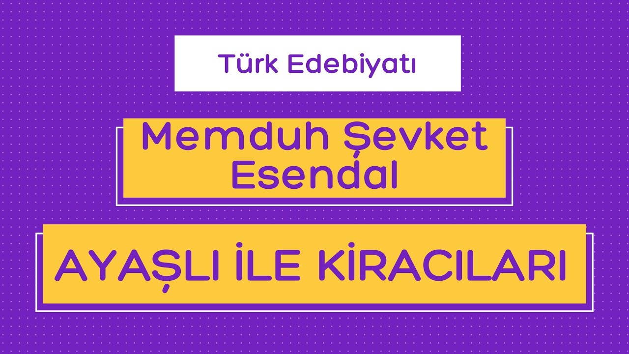 Memduh Şevket Esendal - Ayaşlı ile Kiracıları Özet