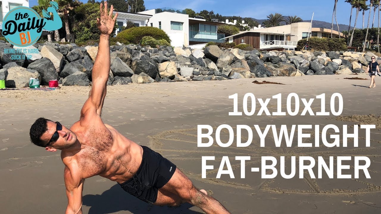10x10x10 BODYWEIGHT FAT-BURNER! | BJ Gaddour Your Body Is Your Barbell Workout