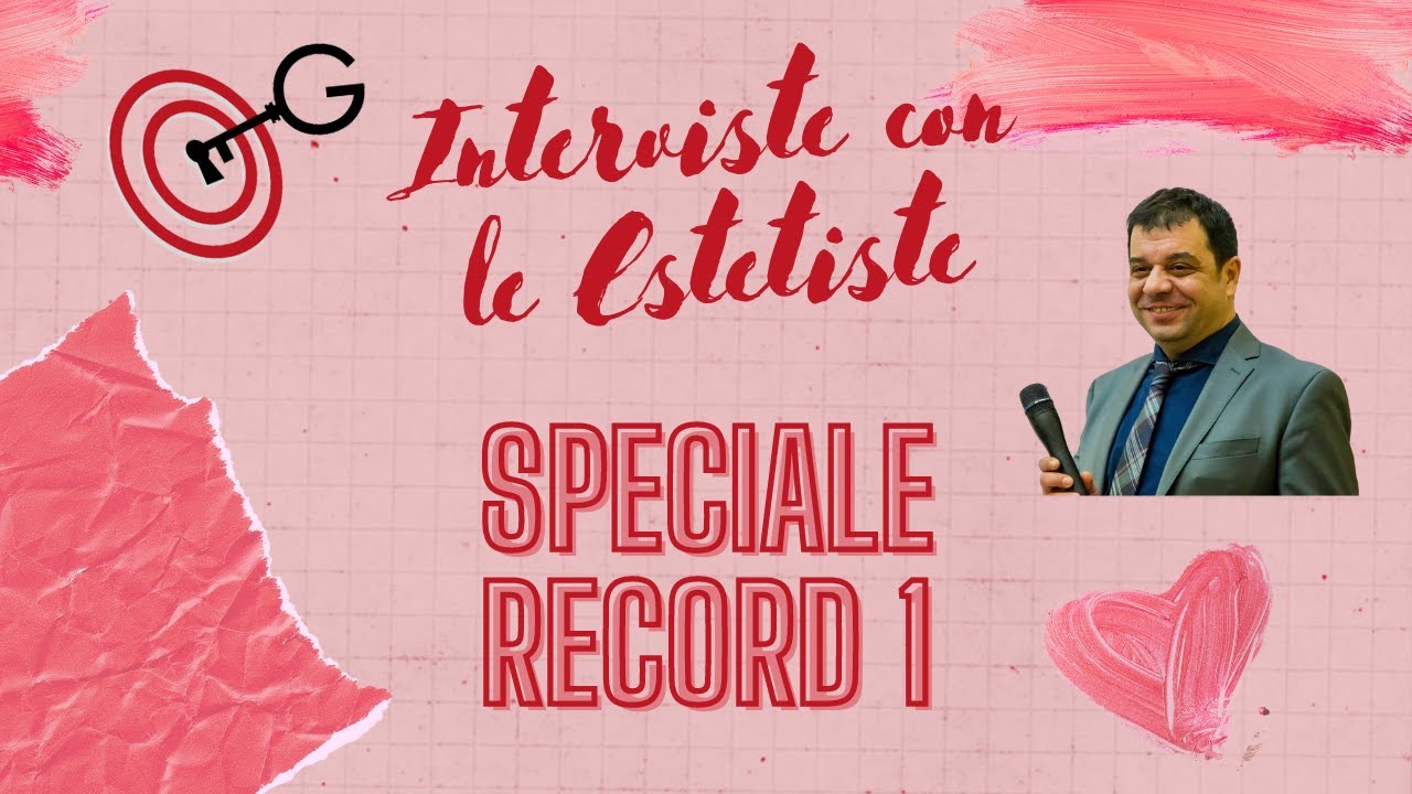 Interviste con le Estetiste - Speciale Record 1