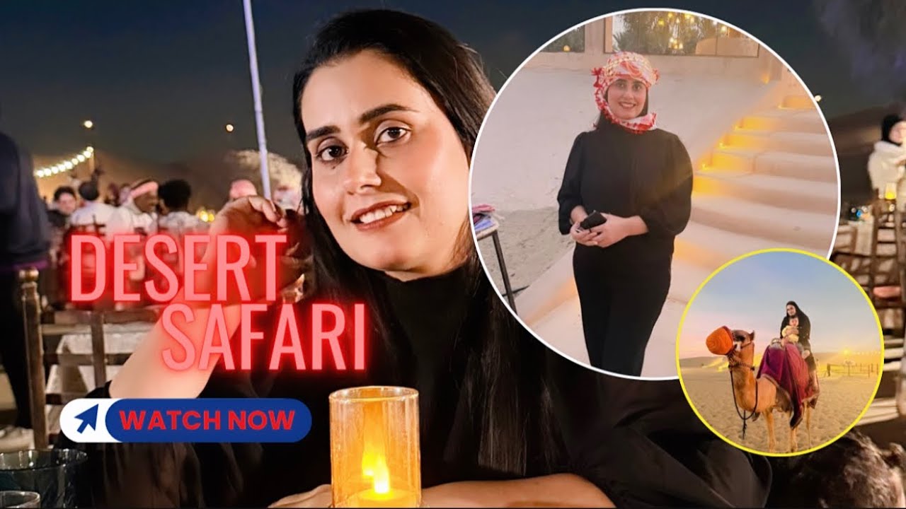 Dubai Desert Safari Camp Experience | Dance | Food |Fun | Full Vlog 