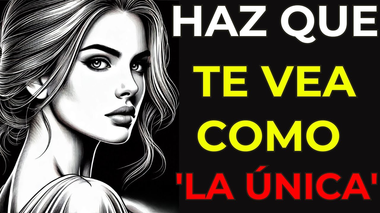 Rompe el Código del Compromiso: Cómo Hacer Que Cualquier Hombre Te Vea Como 'La Única' |Amor Estoico