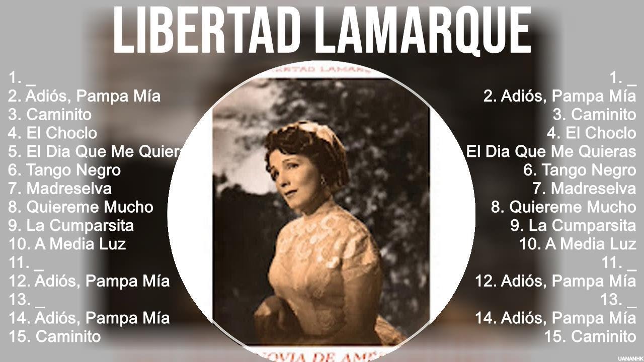 Libertad Lamarque 2023 MIX ~ Top 10 Best Songs ~ Greatest Hits ~ Full Album