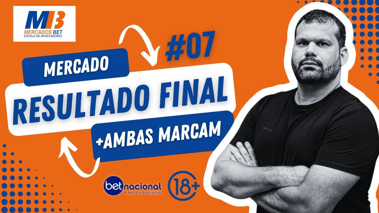 07# - Como apostar no mercado de Resultado Final + Ambas Marcam 