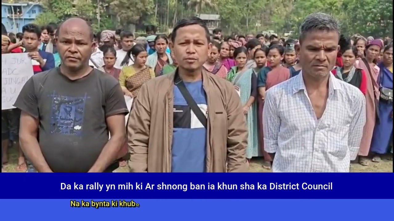Da ka rally yn mih ki Ar shnong ban ia khun sha ka District Council