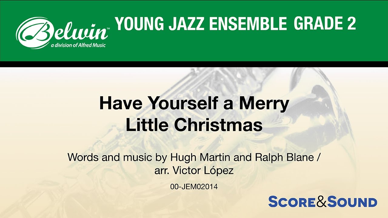 Have Yourself a Merry Little Christmas, arr. Victor López - Score & Sound