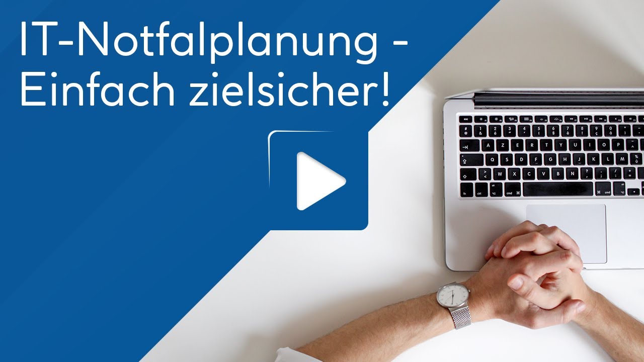 IT-Notfallplanung - Einfach zielsicher!