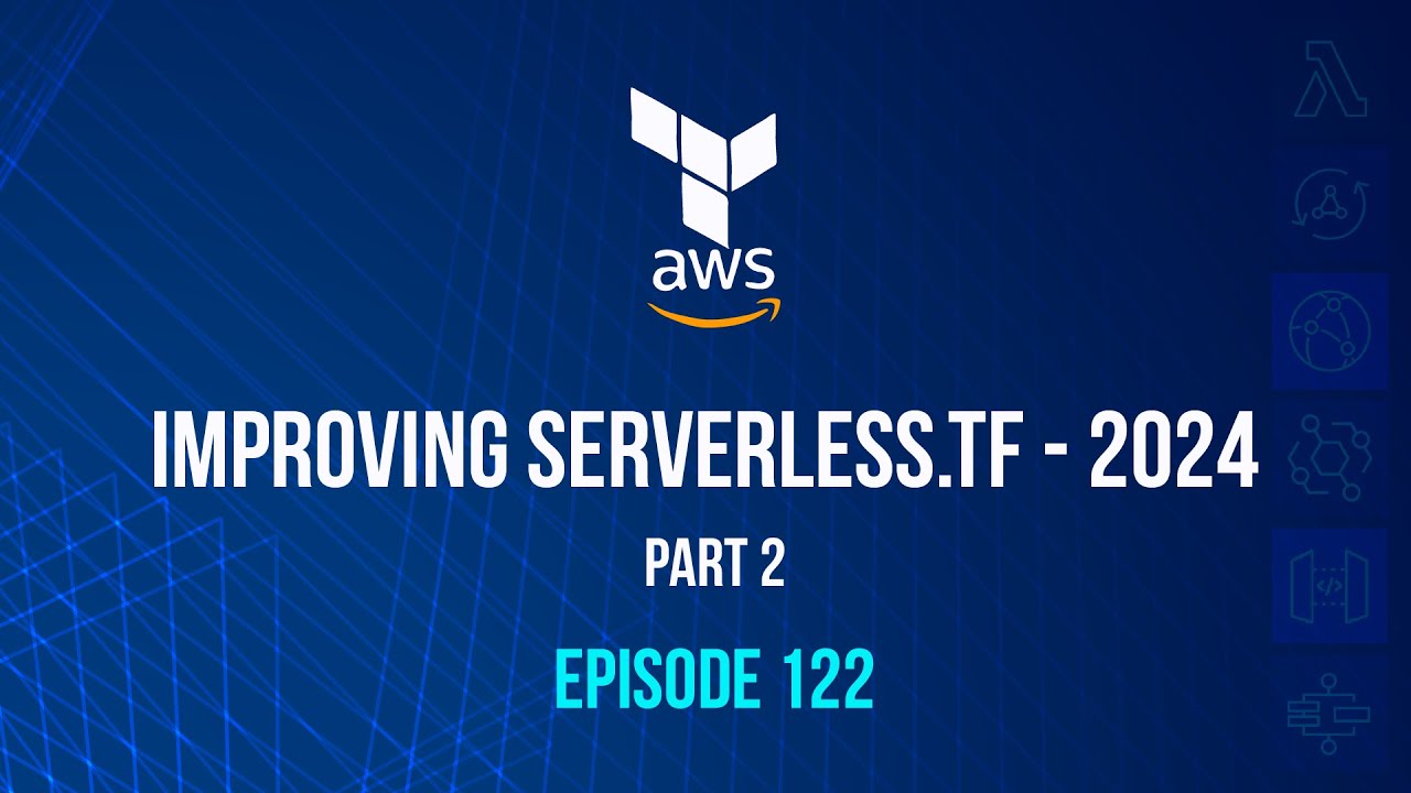 Improving serverless.tf (Rust, Go, Java) 2024 - part 2 - Episode 122