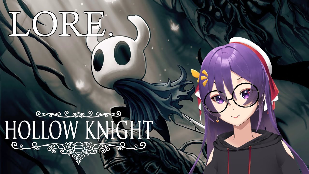 HOLLOW KNIGHT - lore dive! [EN VTUBER]