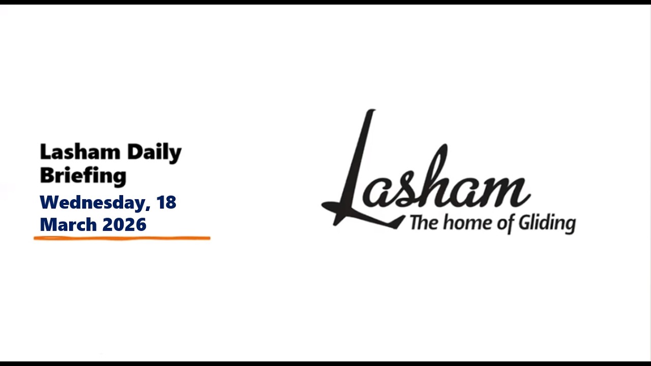 Lasham Daily Briefing - Wednesday 18th March 2026