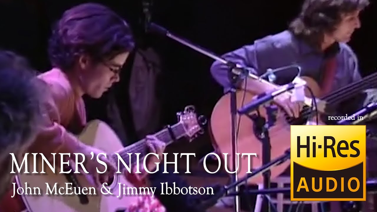 John McEuen & Jimmy Ibbotson - Miner's Night Out